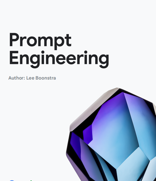 2025 Google提示词工程白皮书:如何通过提示工程优化AI模型 PDF 下载 图1